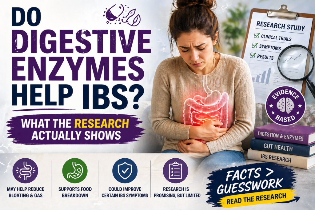 Do Digestive Enzymes Help IBS? What the Research Actually Shows