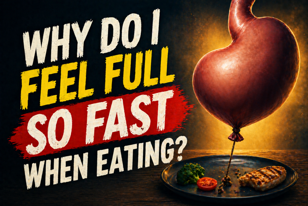 Why Do I Feel Full So Fast When Eating? (6 Real Causes)