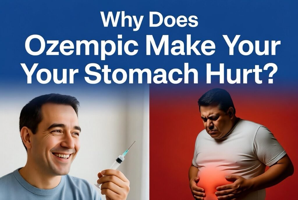Why Does Ozempic Make Your Stomach Hurt?