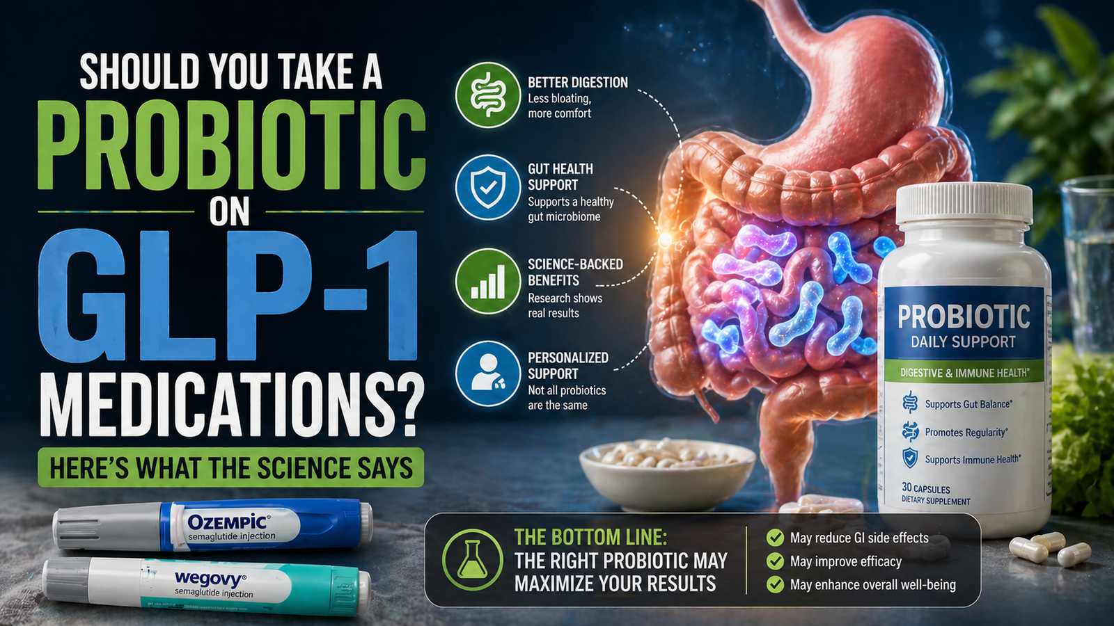 Should You Take a Probiotic on GLP-1 Medications? Here’s What the Science Says