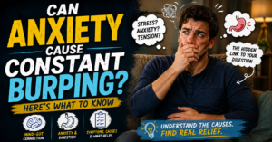 Can Anxiety Cause Constant Burping? Here's What to Know