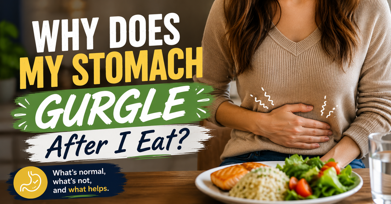 Why Does My Stomach Gurgle After I Eat?